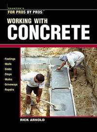 Item #20056 Working with Concrete. Rick Arnold
