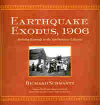 Item #21721 Earthquake Exodus, 1906. Richard Schwartz