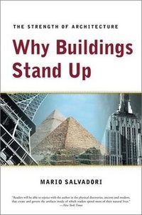 Item #2287 Why Buildings Stand Up. Salvadori
