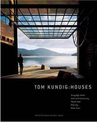 Item #22946 Tom Kundig: Houses. Billie Tsien Dung Ngo, Rick Joy, Steven Holl, Author, Contributor