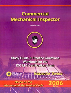 Item #24905 Commercial Mechanical Inspector Study Guide and Practice Questions Workbook. Cliff Berger.