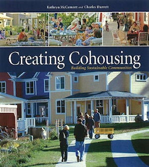 Item #25408 Creating Cohousing; Building Sustainable Communities. Charles Durrett, Kathryn McCamant