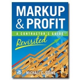 Item #25503 Markup & Profit, A Contractor's Guide (Revised). Michael Stone