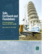Item #25526 Soils, Earthwork, and Foundations. P. E. Kirby Meyer, F. ASCE.