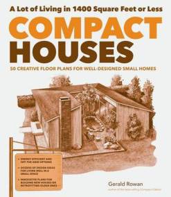 Item #25614 Compact Houses: 50 Creative Floor Plans for Well-Designed Small Homes. Gerald Rowan