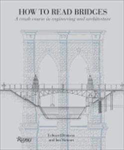 Item #25628 How to Read Bridges. Edward Denison