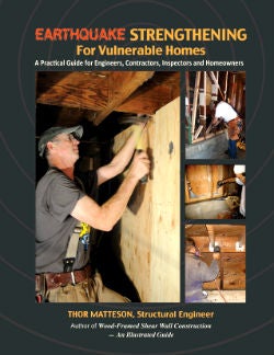 Item #25749 Earthquake Strengthening for Vulnerable Homes. Thor Matteson
