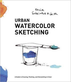 Item #25756 Urban Watercolor Sketching: A Guide to Drawing, Painting, and Storytelling in Color. Felix Scheinberger.