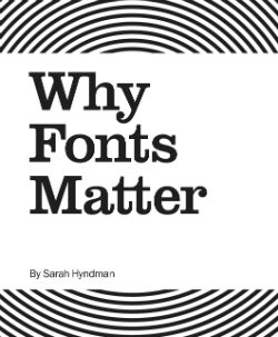 Item #25784 Why Fonts Matter. Sarah Hyndman