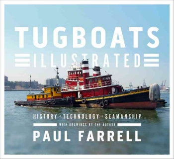 Item #25823 Tugboats Illustrated. Paul Farrell.