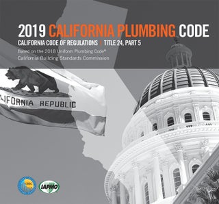 Item #25872 2019 California Plumbing Code, Title 24 Part 5 (CPC). CBSC-IAPMO