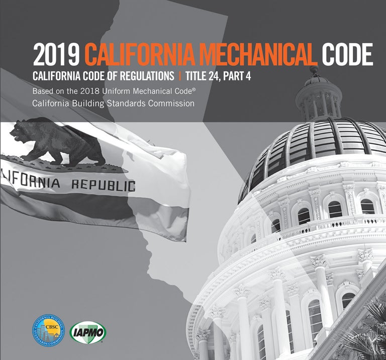 Item #25887 2019 California Mechanical Code, Title 24 Part 4. CBSC-IAPMO.