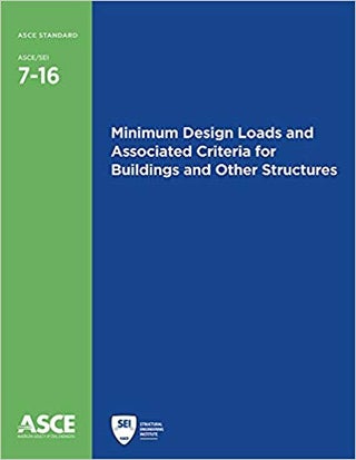 Item #25888 Minimum Design Loads and Associated Criteria for Buildings and Other Structures (ASCE...