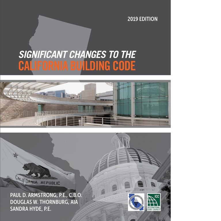 Item #25889 Significant Changes to the California Building Code 2019. Douglas Thornburg David Armstrong, Sandra Hyde.
