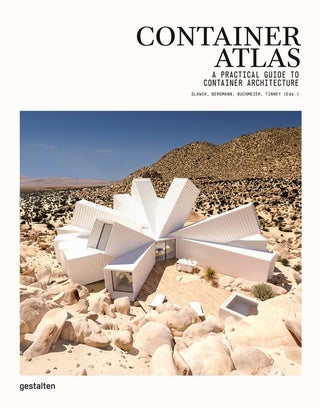Item #25918 Container Atlas: A Practical Guide to Container Architecture. Han Slawik