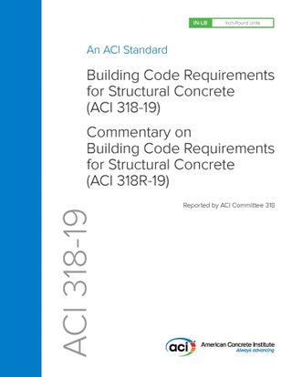 Item #25921 ACI 318-19 Building Code Requirements for Structural Concrete & Commentary, 2019. ACI