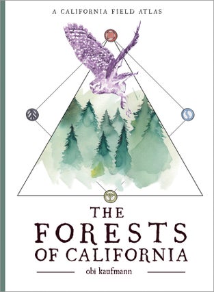 Item #25937 The Forests of California. Obi Kaufmann