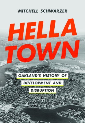 Item #26050 HELLA TOWN. Mitchell Schwarzer