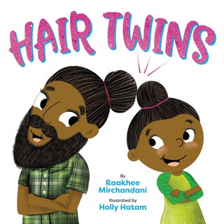 Item #26091 Hair Twins. Raakhee Mirchandani, Holly, Hatam, Author
