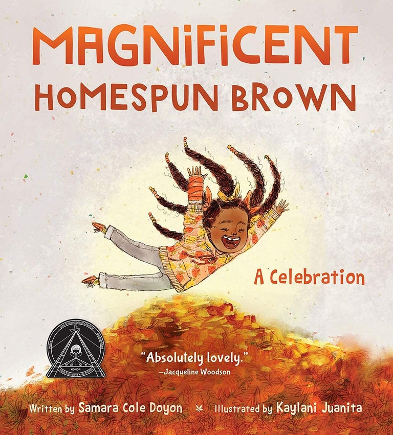 Item #26146 Magnificent Homespun Brown: A Celebration. Samara Cole Doyon, Kaylani, Juanita, Author.