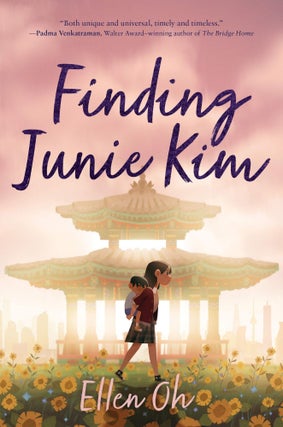 Item #26148 Finding Junie Kim. Ellen Oh