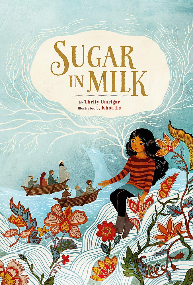 Item #26157 Sugar in Milk. Thrity Umrigar, Khoa, Le, Author.