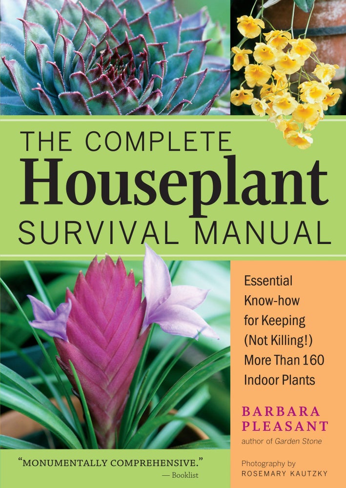 Item #26182 The Complete Houseplant Survival Manual. Barbara Pleasant.