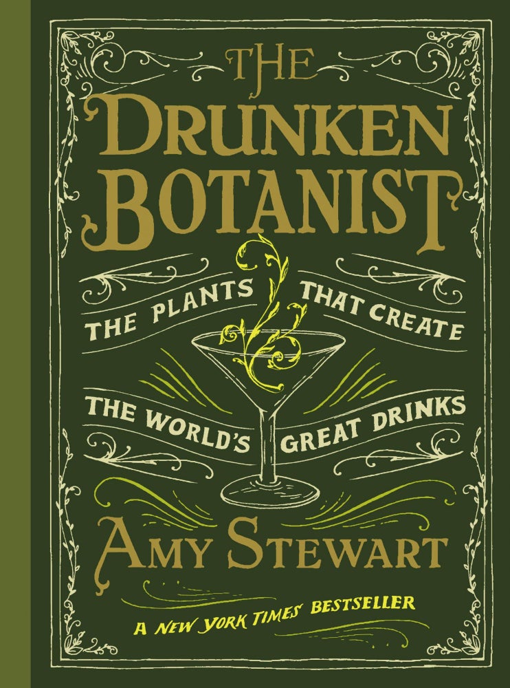 Item #26185 Drunken Botanist. Amy Stewart.