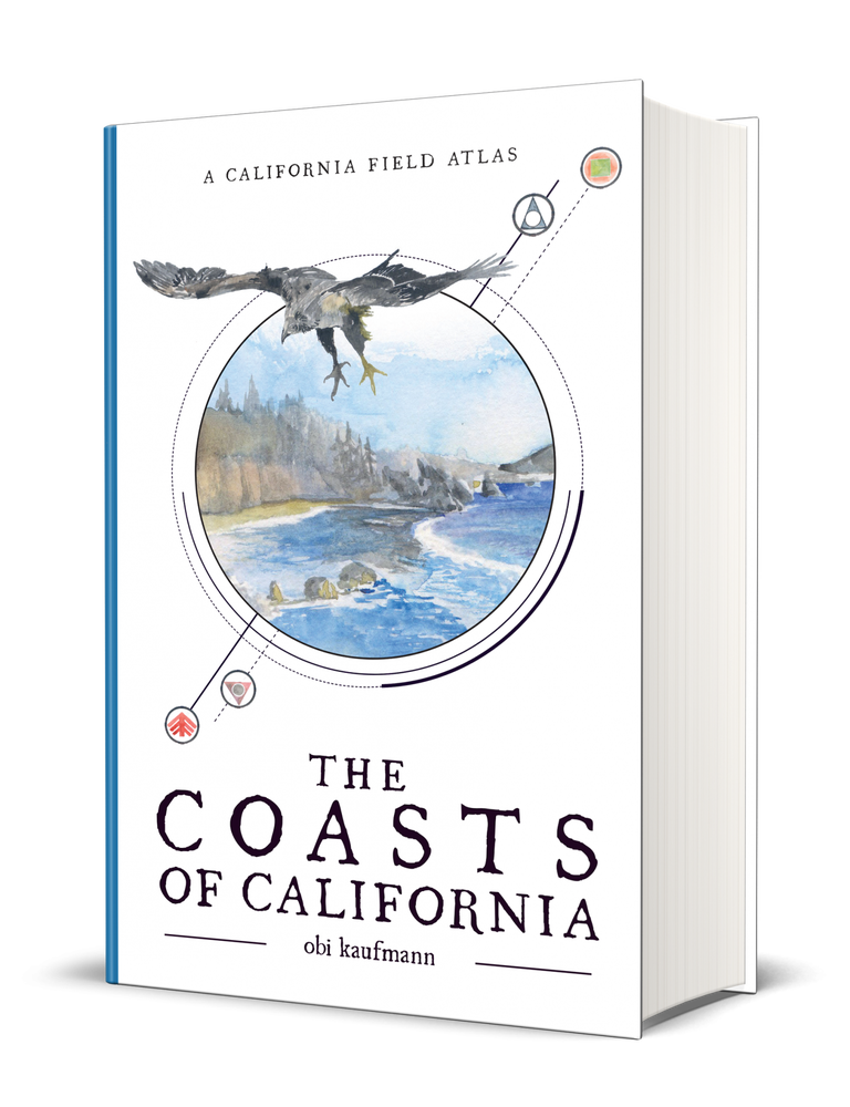 Item #26189 The Coasts of California: A California Field Atlas. Obi Kaufmann.