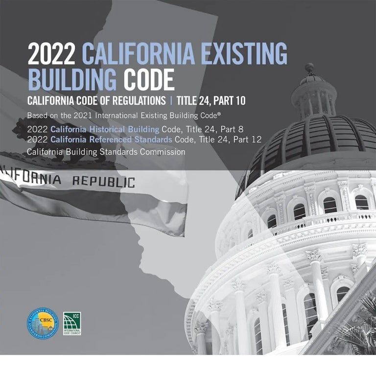Item #26195 2022 California Existing Building Code, Title 24, Part 10 (Includes Parts 8 & 12). California Building Standards Commission / ICC 5512L22.