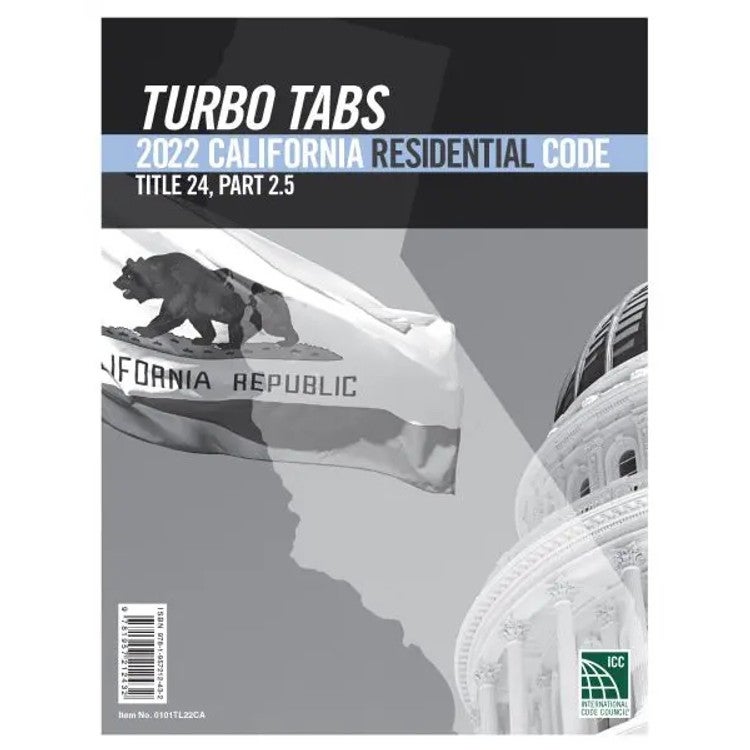 Item #26219 Turbo Tabs: 2022 California Residential Code, Title 24, Part 2.5. ICC.