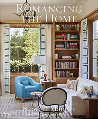 Item #26236 Romancing the Home: Stylish Interiors for a Modern Lifestyle. Stewart Manger