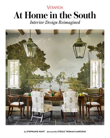 Item #26238 Veranda at Home in the South: Interior Design Reimagined. Steele Marcoux.