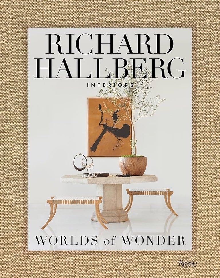 Item #26273 Worlds of Wonder: Richard Hallberg Interiors. Mario López-Cordero.