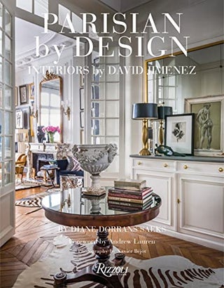 Item #26281 Parisian by Design: Interiors by David Jimenez. Diane Dorrans Saeks