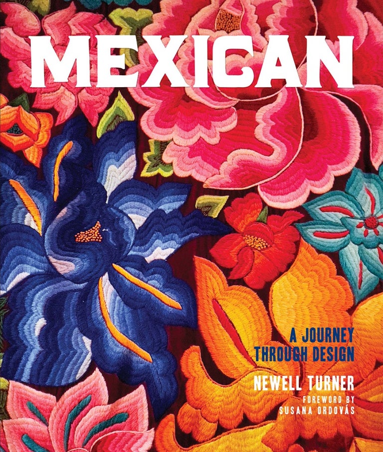 Item #26284 Mexican: A Journey Through Design. Newell Turner.