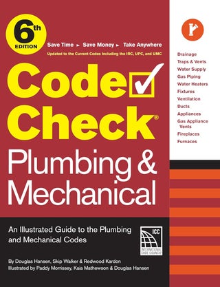 Item #26289 Code Check Plumbing & Mechanical 6th Edition: An Illustrated Guide to the Plumbing &...
