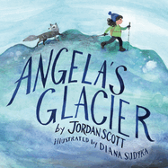 Item #26310 Angela's Glacier. Jordan Scott