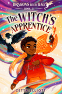Item #26417 The Witch's Apprentice (Dragons in a Bag) #3. Zetta Elliott.