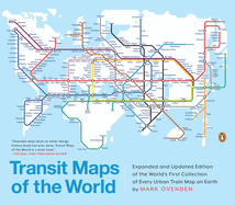 Item #26431 Transit Maps of the World: Expanded and Updated Edition of the World's First...