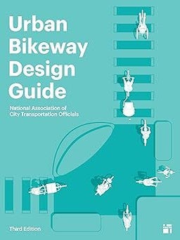 Item #26462 Urban Bikeway Design Guide, Third Edition. National Association of City...