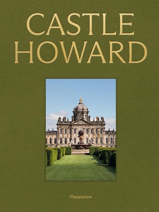 Item #26519 Castle Howard: A Grand Tour of England's Finest Country House. Christopher Ridgway