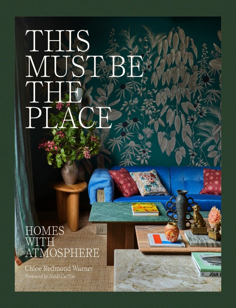 Item #26557 This Must Be the Place: Homes with Atmosphere. Chloe Redmond Warner.