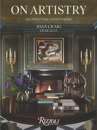 On Artistry: Architecture and Interiors. Joan Craig, Craig.