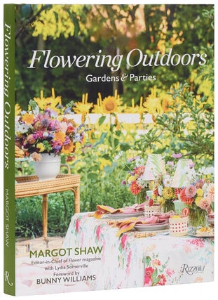 Item #26572 Flowering Outdoors: Gardens & Parties: Inspiring Floral Touches for Outside...