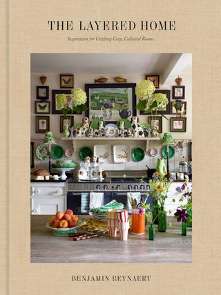 Item #26576 The Layered Home: An Interior Design Book: Inspiration for Crafting Cozy, Collected...