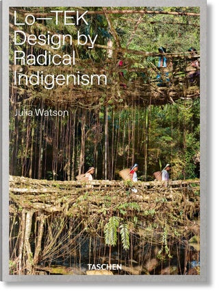 Lo--TEK. Design by Radical Indigenism