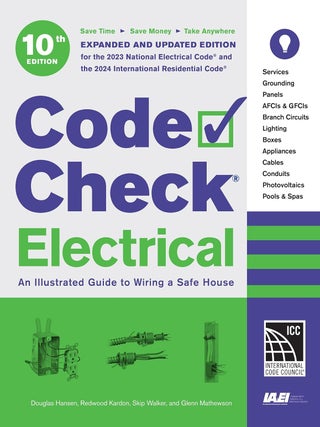 Code Check Electrical 10th Edition: An Illustrated Guide to Wiring