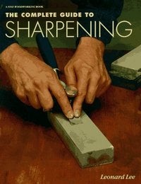Item #4109 Complete Guide To Sharpening. Lee 070256.