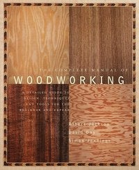 Item #4112 Complete Manual Of Woodworking. David Day Albert Jackson